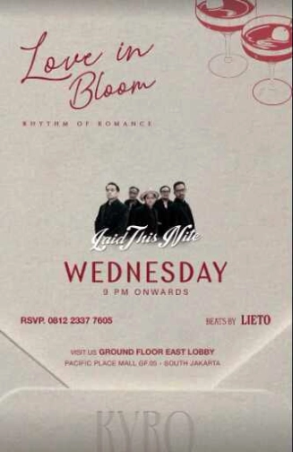 KYRO SCBD JAKARTA - LOVE IN BLOSSOM