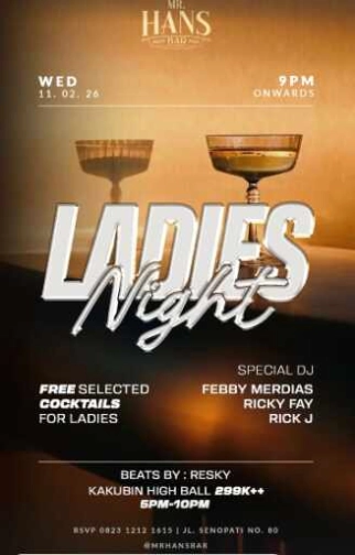 MR HANS BAR SENOPATI JAKARTA - LADIES NIGHT