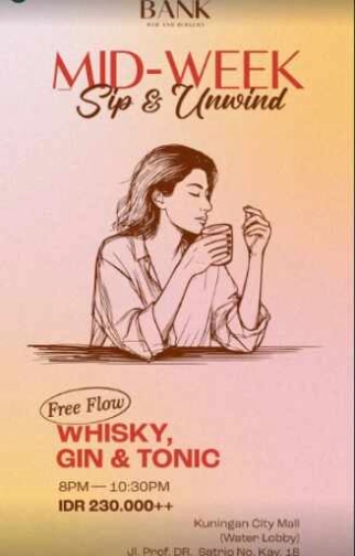 THE BANK KUNINGAN JAKARTA - WEDNESDAY