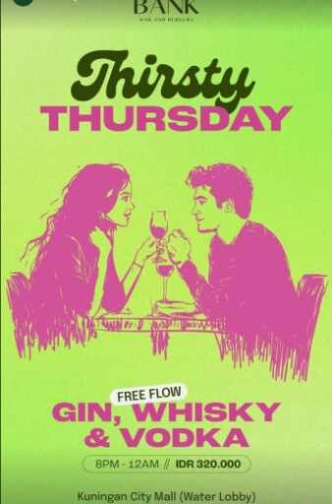 THE BANK KUNINGAN JAKARTA - THIRSTY THURSDAY