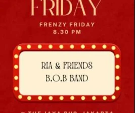 JAYA PUB MENTENG JAKARTA  FRENZY FRIDAY