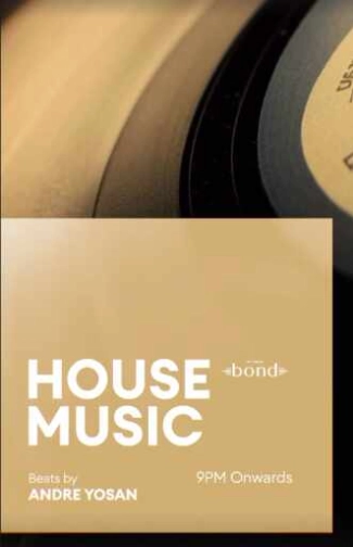 BOND SENOPATI JAKARTA - HOUSE MUSIC