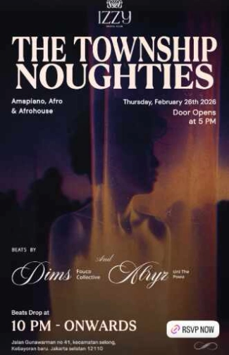 IZZY SOCIAL CLUB GUNAWARMAN JAKARTA - THE TOWNSHIP NOUGHTIES