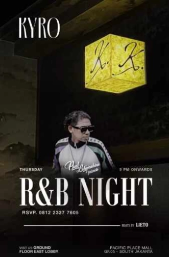KYRO SCBD JAKARTA - R&B NIGHT