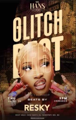 MR HANS BAR SENOPATI JAKARTA - GLITCH BEAT