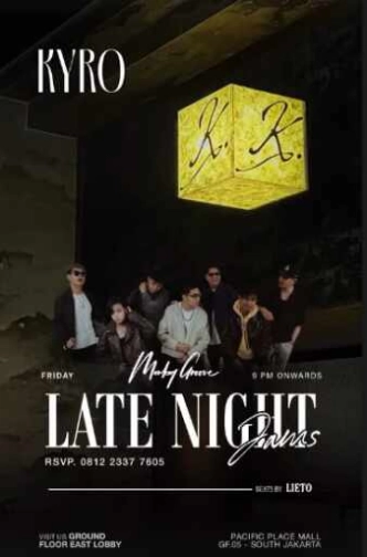 KYRO SCBD JAKARTA - LATE NIGHT JAMS