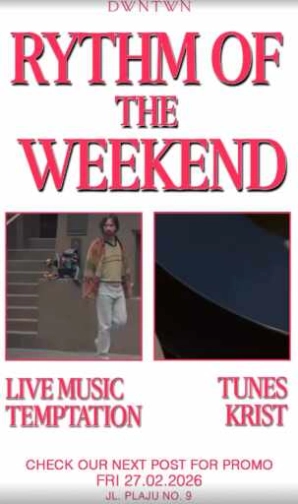 DWNTWN JAKARTA - RYTHM OF THE WEEKAND