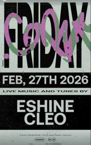 SHAMROCK GANDARIA JAKARTA - FRIDAY