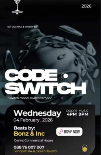 007 COCKTAIL & WHISKY BAR SENOPATI JAKARTA - CODE SWITCH