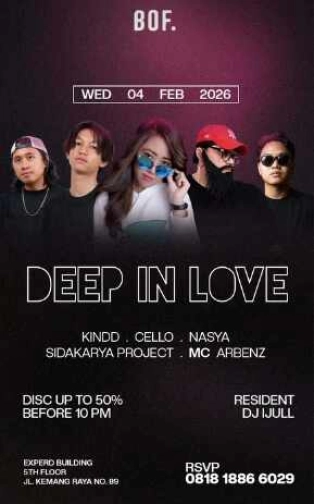 BOF KEMANG JAKARTA - DEEP IN LOVE