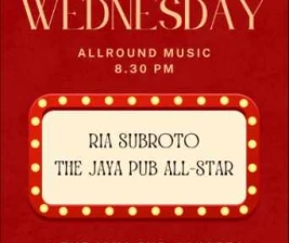 JAYA PUB MENTENG JAKARTA  WEDNESDAY