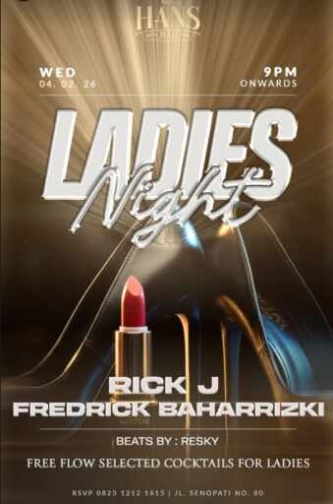 MR HANS SENOPATI JAKARTA - LADIES NIGHT