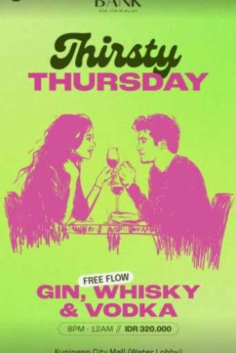 THE BANK KUNINGAN JAKARTA - THIRSTY THURSDAY