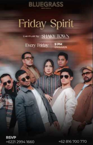 BLUEGRASS SETIABUDI JAKARTA - FRIDAY SPIRIT