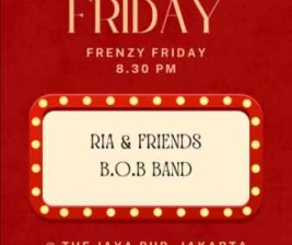 JAYA PUB MENTENG JAKARTA  FRENZY FRIDAY