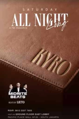 KYRO SCBD JAKARTA - ALL NIGHT LONG
