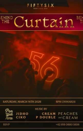 FIFTYSIX JAKARTA - BEHIND THE CURTAIN