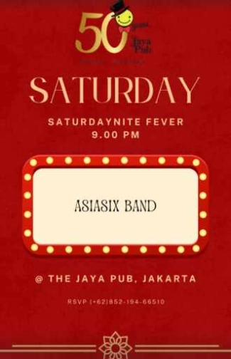 JAYA PUB MENTENG JAKARTA - SATURDAY