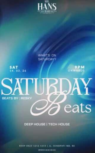MR HANS BAR SENOPATI JAKARTA - SATURDAY BEATS