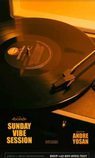 BOND SENOPATI JAKARTA - SUNDAY VIBE SESSION