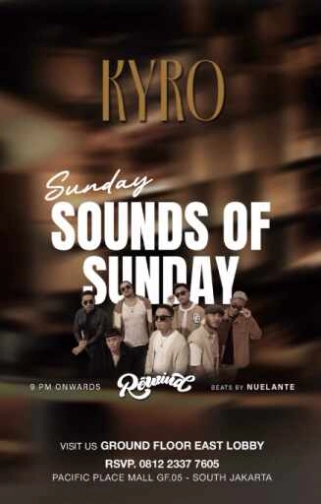 KYRO SCBD JAKARTA -  SOUNDS OF SUNDAY
