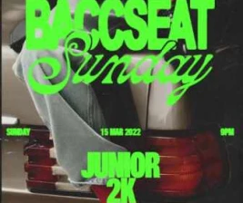 THE SWILL HOUSE SCDB JAKARTA  BACCSEAT SUNDAY