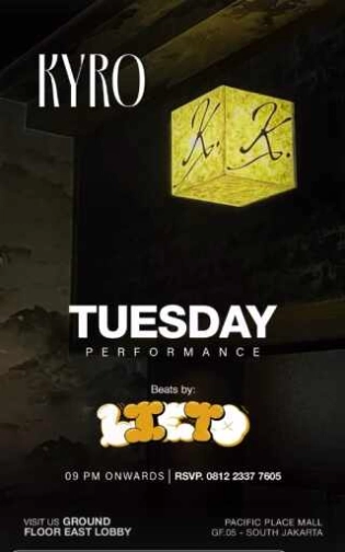 KYRO SCBD JAKARTA - TUESDAY