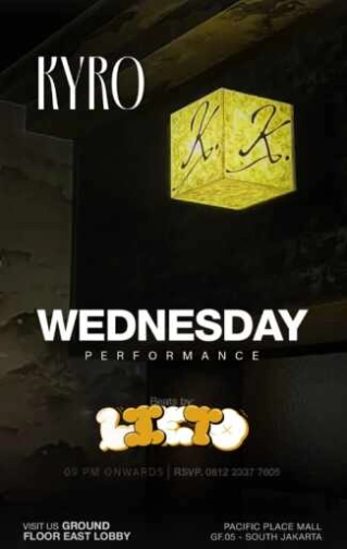 KYRO SCBD JAKARTA - WEDNESDAY