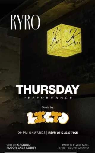 KYRO SCBD JAKARTA - THURSDAY