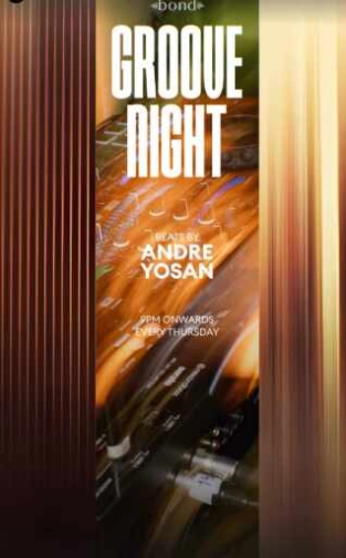 BOND SENOPATI JAKARTA - GROOVE NIGHT