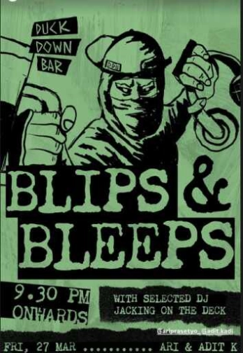 DUCK DOWN GUNAWARMAN JAKARTA - BLIPS & BLEEPS