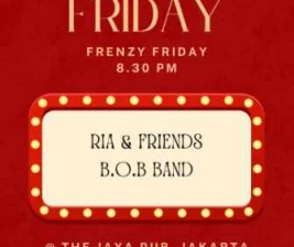 JAYA PUB MENTENG JAKARTA  FRENZY FRIDAY