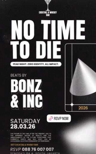 007 COCKTAIL & WHISKY BAR SENOPATI JAKARTA - NO TIME TO DIE