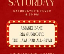 JAYA PUB MENTENG JAKARTA  SATURDAY