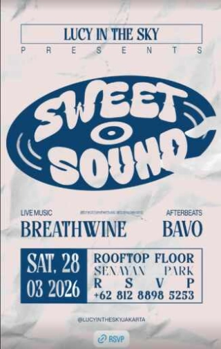 LUCY IN THE SKY SCBD JAKARTA - SWEET AND SOUND