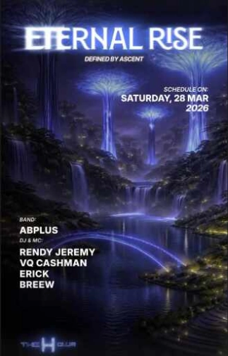 THE H CLUB SCBD JAKARTA - ETERNAL RISE