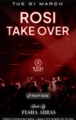 ROSI SENOPATI JAKARTA - TAKE OVER