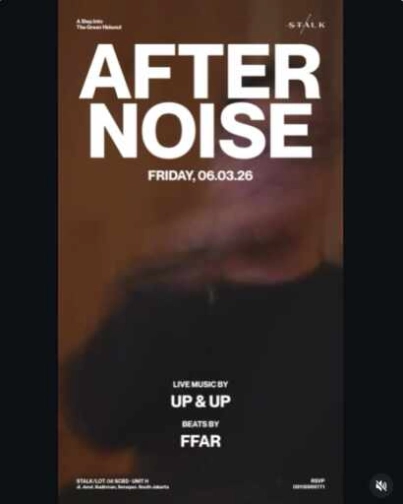 STALK SCBD JAKARTA - AFTER NOISE