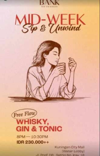 THE BANK KUNINGAN JAKARTA - MID WEEK