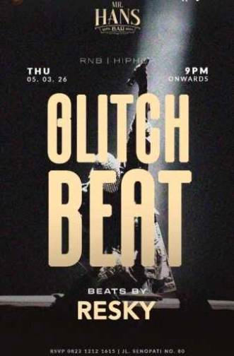 MR HANS BAR SENOPATI JAKARTA - GLITCH BEAT