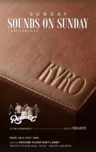 KYRO SCBD JAKARTA - SOUNDS ON SUNDAY