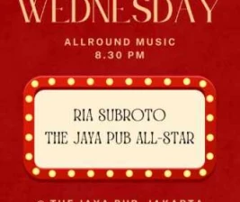 JAYA PUB MENTENG JAKARTA  WEDNESDAY