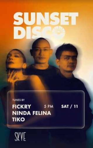 SKYE MENTENG JAKARTA - SUNSET DISCO