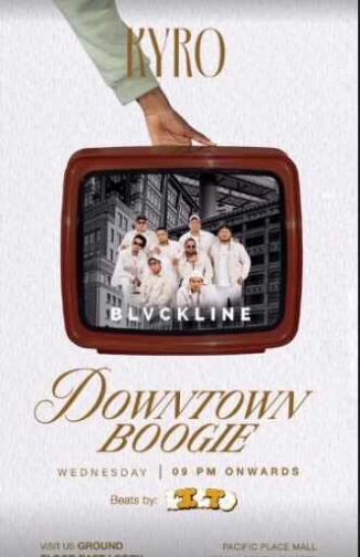 KYRO SCBD JAKARTA - DOWNTOWN BOOGIE