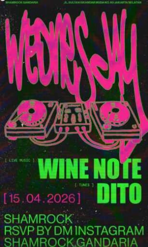 SHAMROCK GANDARIA JAKARTA - WEDNESDAY
