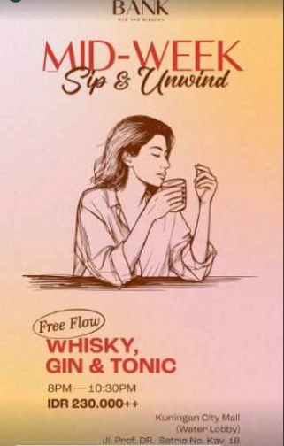 THE BANK KUNINGAN JAKARTA - WEDNESDAY