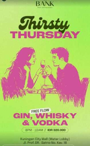 THE BANK KUNINGAN JAKARTA - THIRSTY THURSDAY