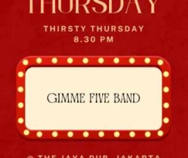 JAYA PUB MENTENG JAKARTA  THIRSTY THURSDAY