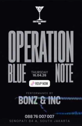 007 - COCKTAIL & WHISKY BAR SENOPATI JAKARTA - OPERATION BLUE NOTE