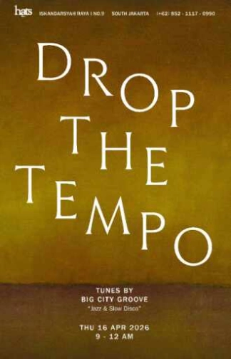 HATS BAR JAKARTA - DROP THE TEMPO